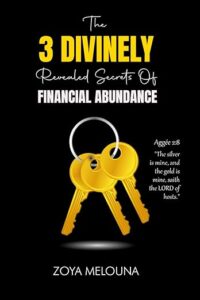 The 3 Divinely Revealed Secrets Of Financial Abundance